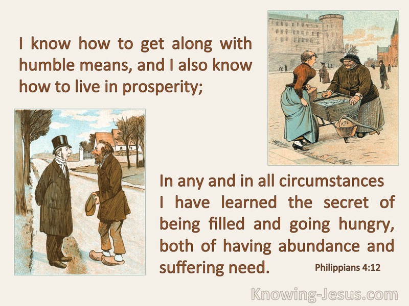 Philippians 4:12 I Can Live In Humble Means Or Prosperity (beige)